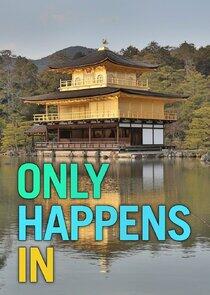 Only Happens In... Only Happens In...