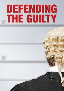Defending the Guilty Defending the Guilty