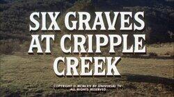 Six Graves at Cripple Creek Six Graves at Cripple Creek