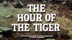 The Hour of the Tiger The Hour of the Tiger