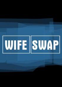 Wife Swap Wife Swap
