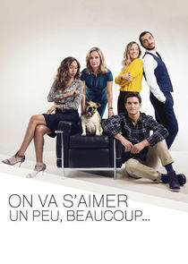 On va s'aimer un peu, beaucoup... On va s'aimer un peu, beaucoup...