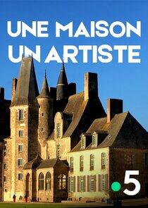 Une maison, un artiste Une maison, un artiste