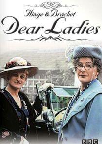 Dear Ladies Dear Ladies