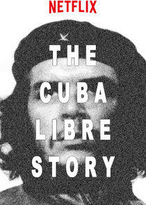The Cuba Libre Story The Cuba Libre Story