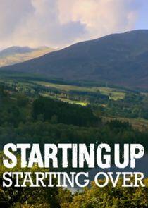 Starting Up, Starting Over Starting Up, Starting Over