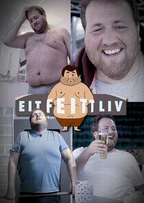 Eit feitt liv Eit feitt liv