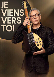 Je viens vers toi Je viens vers toi