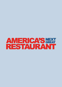 America's Next Great Restaurant America's Next Great Restaurant