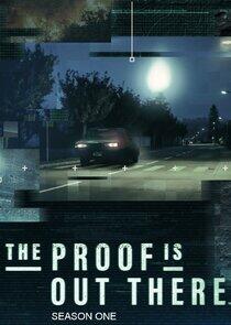The Proof Is Out There - Season 1 The Proof Is Out There - Season 1
