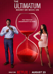 The Ultimatum: Marry or Move On - Season 2 The Ultimatum: Marry or Move On - Season 2