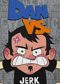 Dan vs. Dan vs.