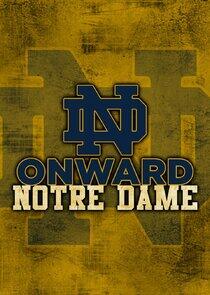 Onward Notre Dame Onward Notre Dame