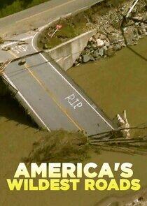 America's Wildest Roads America's Wildest Roads