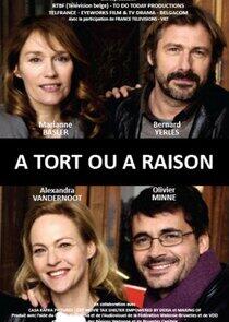 À Tort ou à Raison À Tort ou à Raison