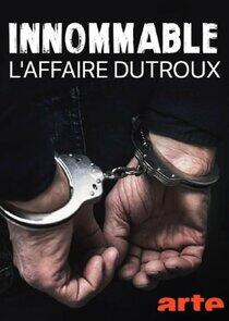 Innommable : L'affaire Dutroux Innommable : L'affaire Dutroux