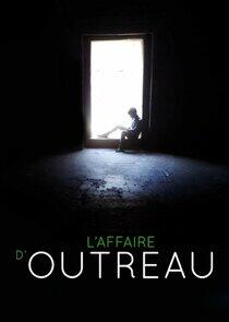 L'Affaire d'Outreau L'Affaire d'Outreau