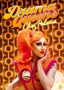 Drama Queens, chez Paloma Drama Queens, chez Paloma