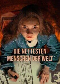 Die nettesten Menschen der Welt Die nettesten Menschen der Welt