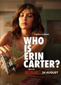 Who is Erin Carter? - Season 1 Who is Erin Carter? - Season 1
