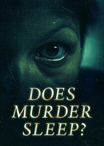 Does Murder Sleep? Does Murder Sleep?