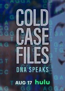 Cold Case Files: DNA Speaks - Season 1 Cold Case Files: DNA Speaks - Season 1