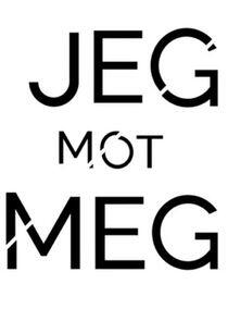 Jeg mot meg Jeg mot meg
