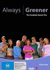 Always Greener - Season 2 Always Greener - Season 2