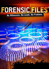 Forensic Files - Season 14 Forensic Files - Season 14