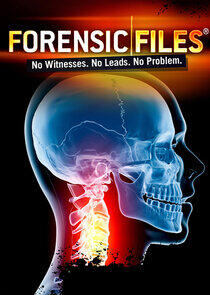 Forensic Files - Season 9 Forensic Files - Season 9