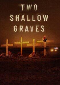 Two Shallow Graves: The McStay Family Murders Two Shallow Graves: The McStay Family Murders