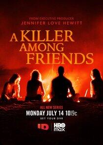 A Killer Among Friends - Season 1 A Killer Among Friends - Season 1