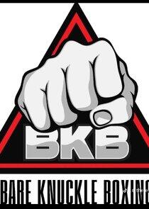 BKB: Bare Knuckle Boxing BKB: Bare Knuckle Boxing