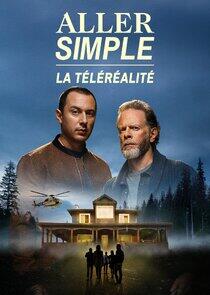 Aller simple : la téléréalité - Season 1 Aller simple : la téléréalité - Season 1