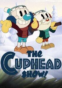 The Cuphead Show! The Cuphead Show!