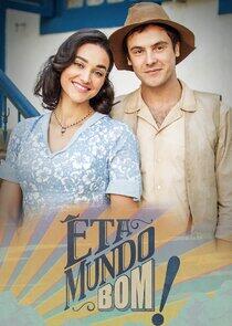 Êta Mundo Bom! Êta Mundo Bom!