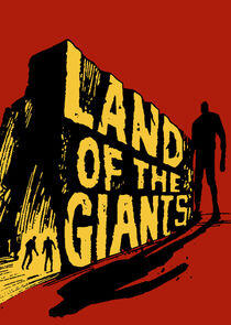 Land of the Giants Land of the Giants