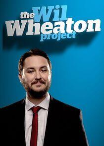 The Wil Wheaton Project The Wil Wheaton Project