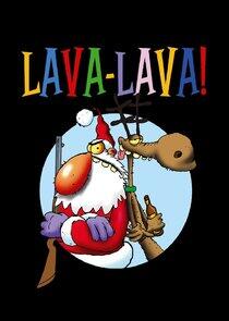 Lava-Lava! Lava-Lava!