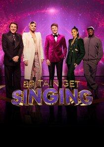 Britain Get Singing - Season 2 / Year 2023 Britain Get Singing - Season 2 / Year 2023