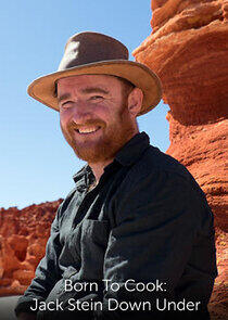 Born to Cook: Jack Stein Down Under Born to Cook: Jack Stein Down Under