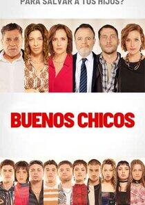 Buenos Chicos Buenos Chicos