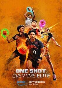 One Shot: Overtime Elite - Season 1 One Shot: Overtime Elite - Season 1