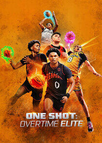 One Shot: Overtime Elite One Shot: Overtime Elite