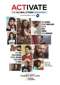 Activate: The Global Citizen Movement - Season 1 Activate: The Global Citizen Movement - Season 1