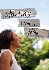 Starting From...Now! Starting From...Now!