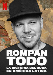 Rompan todo: La historia del rock en América Latina - Season 1