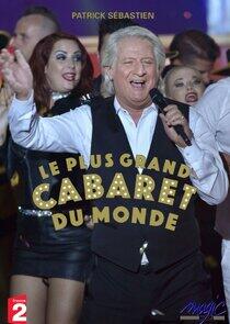 Le Plus Grand Cabaret du monde Le Plus Grand Cabaret du monde
