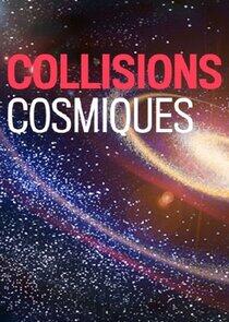 Cosmic Collisions Cosmic Collisions