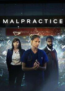 Malpractice - Season 1 Malpractice - Season 1